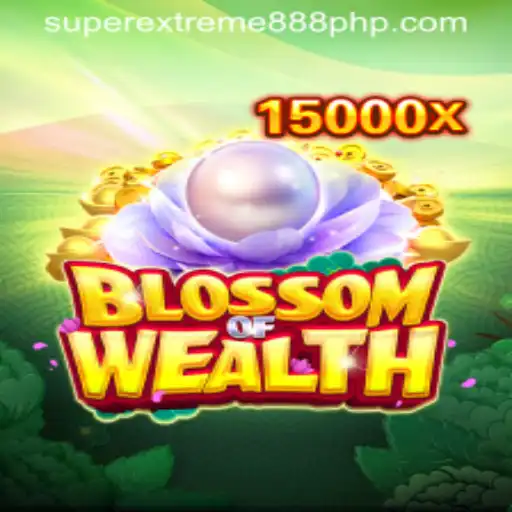 Exploring the Enigmatic World of BlossomofWealth: A Deep Dive into SuperExtreme888