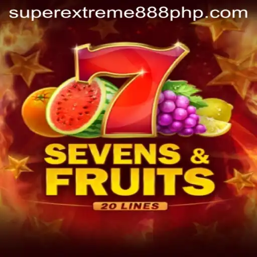 Exploring SevensFruits20 and the Thrill of SuperExtreme888