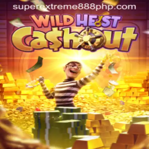 Exploring the Thrilling World of WildHeistCashout with SuperExtreme888